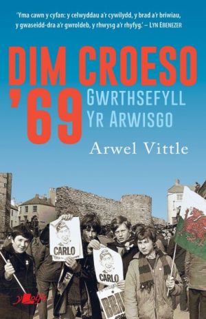 Arwel Vittle Dim Croeso ‘69