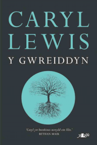 Caryl Lewis Y Gwreiddyn