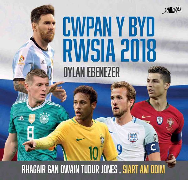 Dylan Ebenezer- Cwpan y Byd Rwsia 2018