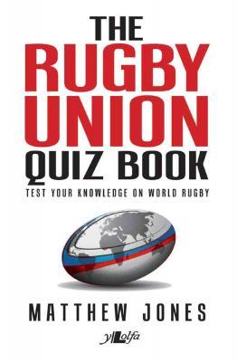 The Rugby Union Quiz Book
