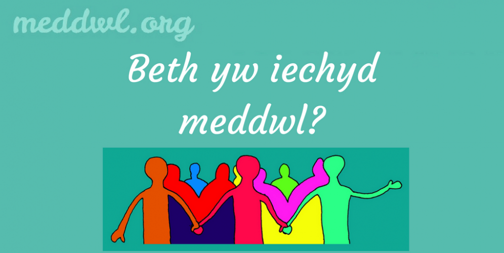 Meddwl.org: Beth yw iechyd meddwl? / What is mental health? – Parallel ...