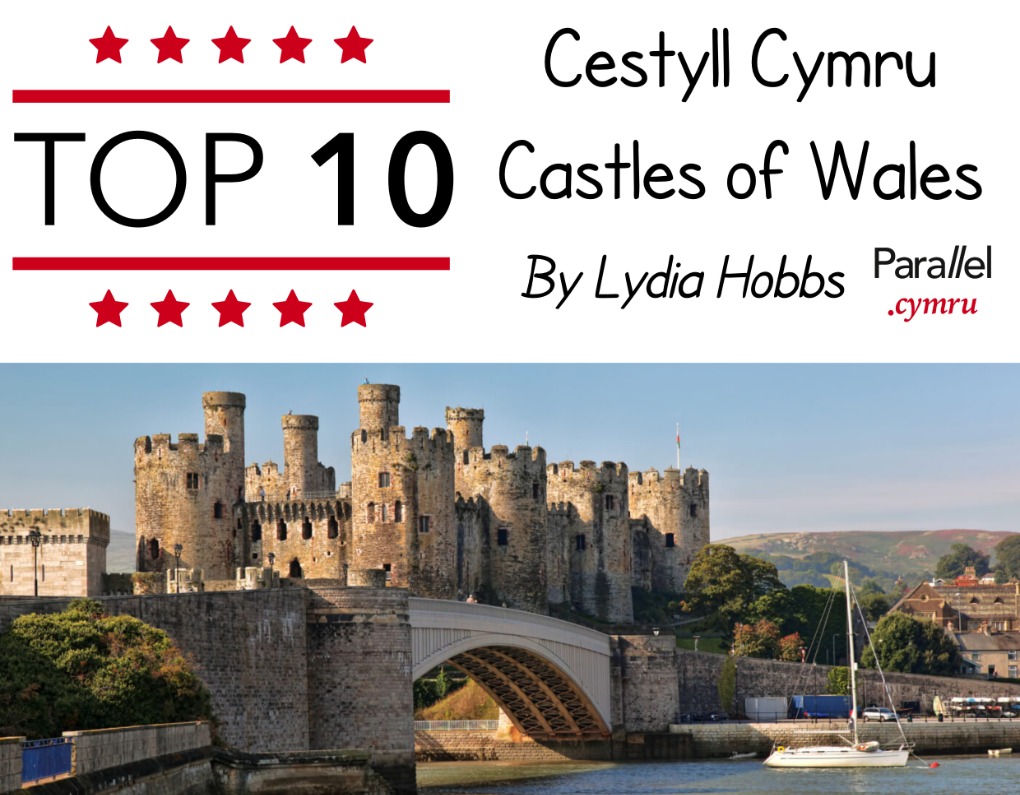 Top 10 Cestyll Cymru